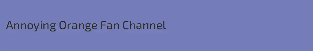 Annoying Orange Fan Channel